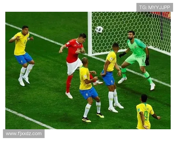 巴西对瑞士精彩对决回顾优酷视频带你重温比赛瞬间